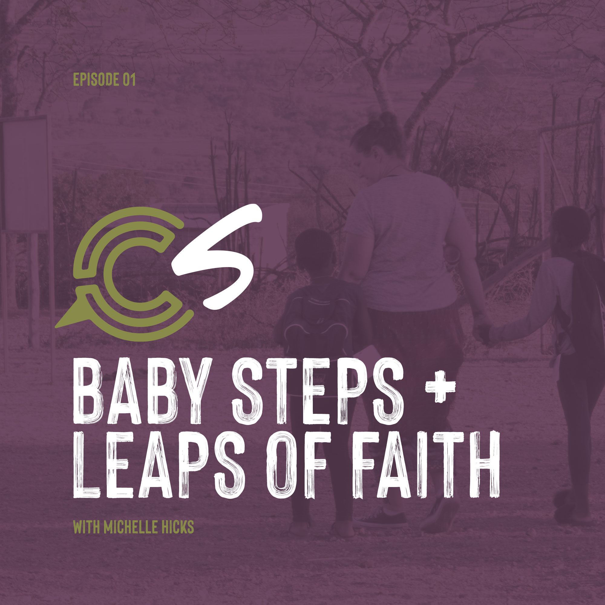 Baby Steps and Leaps of Faith