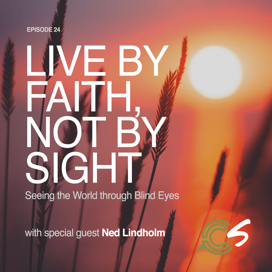 Live by Faith, Not by Sight